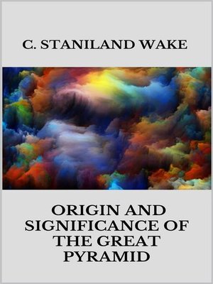 cover image of Origin and Significance of the Great Pyramid